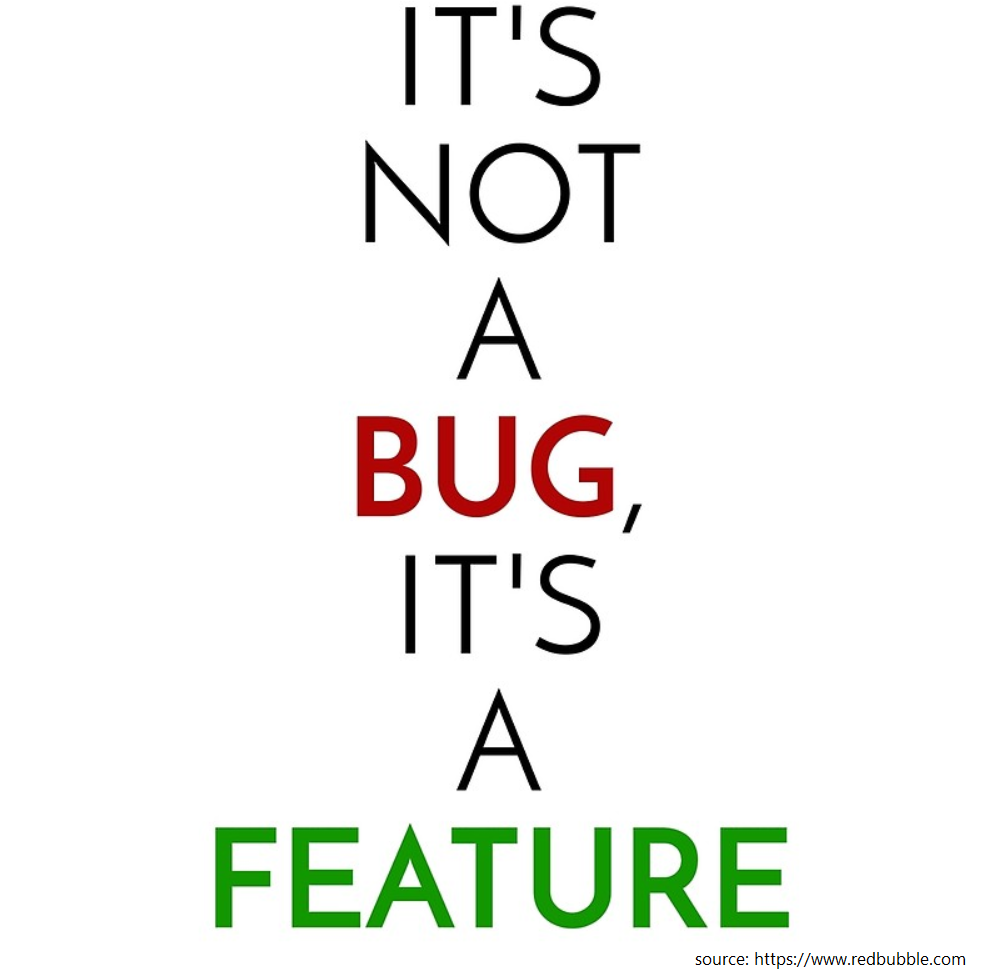 Is it not a bug, it is a feature